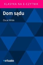 Okładka - Dom sądu - Oscar Wilde