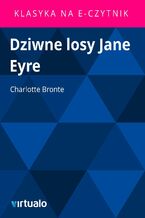 Okładka - Dziwne losy Jane Eyre - Charlotte Bronte