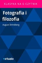 Okładka - Fotografia i filozofia - August Strindberg