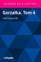 Okładka - Gorzałka. Tom 4 - Adolf Dygasinski