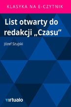 Okładka - List otwarty do redakcji "Czasu" - Józef Szujski