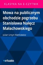 Okładka - Mowa na publicznym obchodzie pogrzebu Stanisława Nałęcz Małachowskiego - Julian Ursyn Niemcewicz