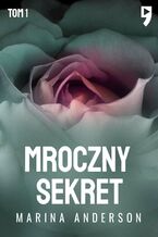 Mroczny sekret. Tom 1