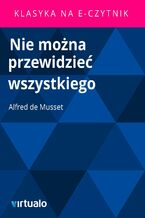 Okładka - Nie można przewidzieć wszystkiego - Alfred de Musset