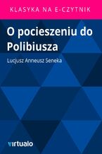 Okładka - O pocieszeniu do Polibiusza - Lucjusz Anneusz Seneka