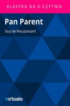 Okładka - Pan Parent - Guy de Maupassant