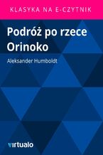 Okładka - Podróż po rzece Orinoko - Aleksander Humboldt