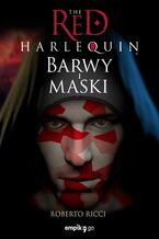 Okadka ksiki The Red Harlequin. Barwy i maski