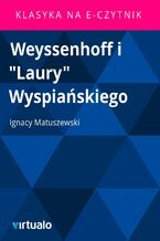 Okładka - Weyssenhoff i "Laury" Wyspiańskiego - Ignacy Matuszewski