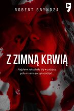 Okładka - Z zimną krwią. Tom 5 - Robert Bryndza