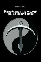 Niekończąca się wojna: walka dwóch braci