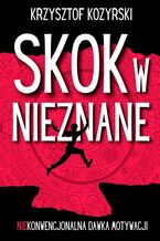 Okładka - Skok w Nieznane - Krzysztof Kozyrski