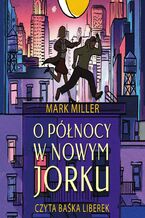 Okładka - O północy w Nowym Jorku - Mark Miller