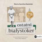 Ostatni Białystoker