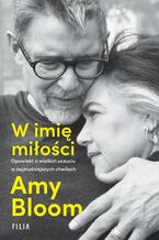 Okładka - W imię miłości - Amy Bloom