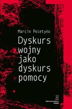 Dyskurs wojny jako dyskurs pomocy