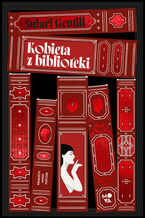 Okładka - Kobieta z biblioteki - Sulari Gentill