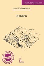 Okładka - Kordian. Lektura z opracowaniem - Juliusz Słowacki