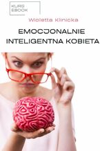 Okładka - Emocjonalnie Inteligentna Kobieta - Wioletta Klinicka