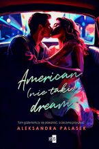 Okładka - American (nie taki) dream - Aleksandra Palasek