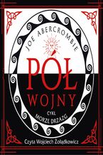 Okładka - Morze Drzazg (#3). Pół wojny - Joe Abercrombie
