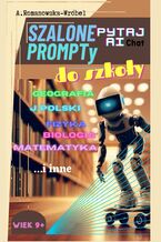 Szalone Prompty do Szkoły Pytaj Chat AI