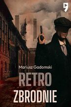 Okładka - Retrozbrodnie - Mariusz Gadomski