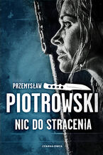 Okładka - Luta Karabina (tom 2). Nic do stracenia - Przemysław Piotrowski