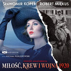 Miłość, krew i wojna 1920