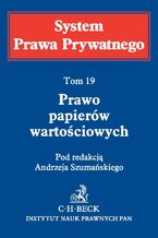 Okładka - Prawo papierów wartościowych. System Prawa Prywatnego. Tom 19 - Andrzej Szumański