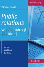 Okładka - Public relations w administracji publicznej - Zdzisław Knecht