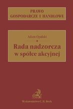 Okładka - Rada nadzorcza w spółce akcyjnej - Adam Opalski