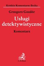 Okładka - Usługi detektywistyczne. Komentarz - Grzegorz Gozdór