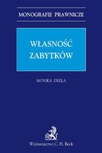 Okładka - Własność zabytków - Monika Drela