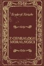 Okadka ksiki Z genealogii moralnoci