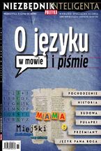 Okładka - Niezbędnik inteligenta: O języku w mowie i piśmie - Opracowanie zbiorowe