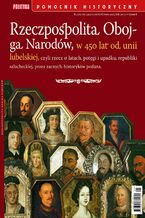 Pomocnik Historyczny. Rzeczpospolita Obojga Narodów 5/2019