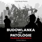 Budowlanka czyli patologie polskiego budownictwa