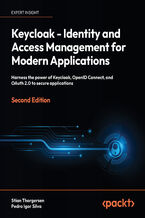 Okładka - Keycloak - Identity and Access Management for Modern Applications. Harness the power of Keycloak, OpenID Connect, and OAuth 2.0 to secure applications - Second Edition - Stian Thorgersen, Pedro Igor Silva