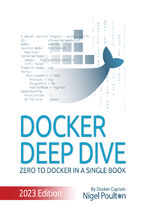 Okadka ksiki Docker Deep Dive. Zero to Docker in a Single Book - Second Edition