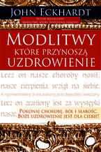 Modlitwy, które przynoszą uzdrowienie