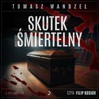 Skutek śmiertelny. Tom 2. Komisarz Oczko