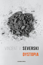 Okładka - Sekcja (tom 4). Dystopia - Vincent V. Severski