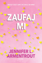 Okładka - Zaufaj mi (t.2) - Jennifer L. Armentrout