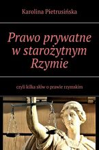 Prawo prywatne w starożytnym Rzymie