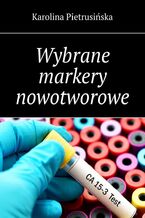 Wybrane markery nowotworowe