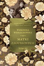 Okładka - Matki zagubionych - Weronika Wierzchowska