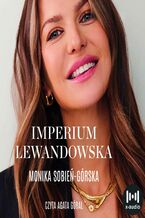 Okładka - Imperium Lewandowska - Monika Sobień-Górska