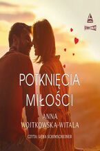 Okładka - Potknięcia miłości - Anna Wojtkowska-Witala