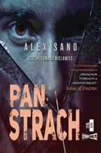 Okładka - Pan Strach - Alex Sand